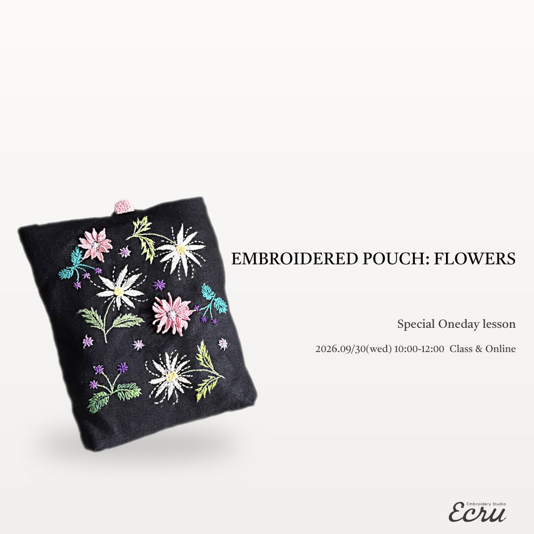 特別講習　’EMBROIDERED POUCH: FLOWERS’